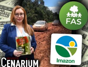 Cenarium desmascarada: revista é acusada de ser braço da sabotagem internacional das ONG's que travam a BR-319 e atacam a soberania do Brasil