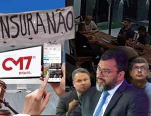 CM7 Brasil foi censurado por expor o “QG do Crime”: como o portal enfrentou a máquina do governo Wilson Lima e venceu no STF