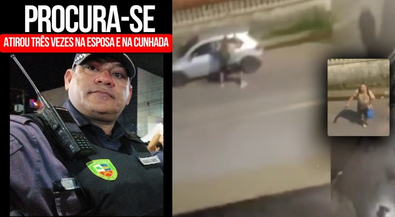 Sargento que atirou na ex-mulher e na companheira dela continua foragido em Manaus; vítimas estão internadas; veja vídeo